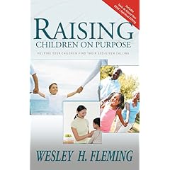 Raising Children on Purpose: Helping Your Children Find Their god-given calling