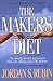 The Maker's Diet: The 40 Day Health Experience That Will Change Your Life Forever