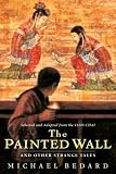 The Painted Wall and Other Strange Tales (Aesop Accolades (Awards))