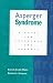 Asperger Syndrome: A Guide for Educators and Parents