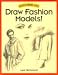 Draw Fashion Models! (Discover Drawing Series)
