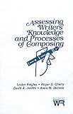 Assessing Writers' Knowledge and Processes of Composing (Writing Research, Vol2)