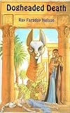 Dogheaded Death, an historical mystery novel