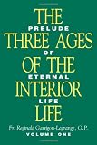 The Three Ages of the Interior Life (2 Volume Set)