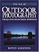 The Art of Outdoor Photography