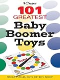 Warman's 101 Greatest Baby Boomer Toys