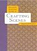 Novelists Essential Guide to Crafting Scenes (Novelists Essentials) by Raymond Obstfeld