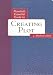 Novelists Essential Guide to Creating Plot (Novelists Essentials) by J. Madison Davis