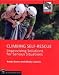 Climbing Self Rescue: Improvising Solutions for Serious Situations (Mountaineers Outdoor Expert)