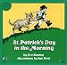 Eve Bunting: St. Patrick's Day in the Morning (Clarion Books)