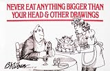 Never Eat Anything Bigger Than Your Head & Other Drawings