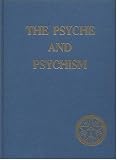 The Psyche and Psychism (2 Volume Set)