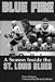 Blue Fire: A Season Inside the St. Louis Blues by Dave Simons