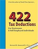 422 Tax Deductions for Businesses and Self-Employed Individuals (422 Tax Deductions for Businesses & Self-Employed Individuals)