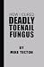 How I Cured Deadly Toe Nail Fungus by Mike Tecton