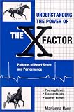 Understanding the Power of the X Factor: Patterns of Heart Score and Performance