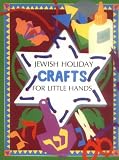 Jewish Holiday Crafts: For Little Hands