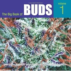 The Big Book of Buds: Marijuana Varieties from the World's Great Seed Breeders (Taschenbuch)