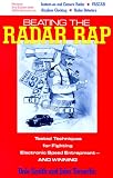 Beating the Radar Rap: Tested Techniques for Fighting Electronic Speed Entrapment, and Winning