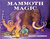 Mammoth Magic (Last Wilderness Adventure)