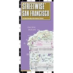 Streetwise San Francisco Map - Laminated City Center Street Map of San Francisco, California - Folding pocket size travel map with BART map, MUNI lines, bus routes