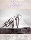 cover of Sleek: Classic Sailboat Photography from the Rosenfeld Collection at Mystic Seaport