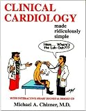 Clinical Cardiology Made Ridiculously Simple (MedMaster Series 2006 Edition) (Medmaster Ridiculously Simple)