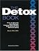 Bruce Fife: The Detox Book: How to Detoxify Your Body to Improve Your Health, Stop Disease, and Reverse Aging, 2nd Edition
