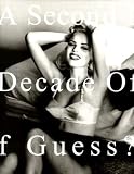 A Second Decade of Guess Images