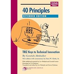 40 Principles: TRIZ Keys to Innovation [Extended Edition]