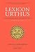 Lexicon Urthus: A Dictionary for the Urth Cycle
