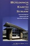 Buildings of Earth and Straw: Structural Design for Rammed Earth and Straw Bale Architecture