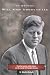 History Will Not Absolve Us : Orwellian Control, Public Denial, & the Murder of President Kennedy by E. Martin Schotz