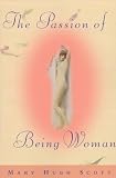 The Passion of Being Woman