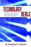 Technology Deals, Case Studies For Officers, Directors, Investors, And General Counsels About Ipos, Mergers, Acquisitions, Venture Capital, Licensing, ... Due Diligence And Patent Strategies