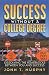 Success Without a College Degree: Dissolving the Roadblocks Between You and Success