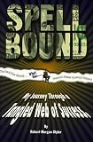 Spellbound: My Journey Through a Tangled Web of Success