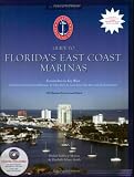 cover of Atlantic Cruising Club's Guide to Florida's East Coast Marinas: Fernandina, Florida to Key West, Flo