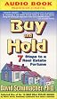 Buy And Hold - 7 Steps to a Real Estate Fortune [ABRIDGED]