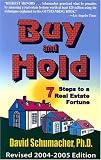 Buy & Hold 2004-2005: 7 Steps to a Real Estate Fortune
