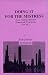 Doing It For The Mistress: Gay, Lesbian, Bisexual, Transexual F*ck Stories Vol. III
