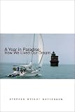 A Year in Paradise : How We Lived Our Dream
