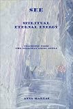 SEE Spiritual Eternal Energy