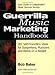 Guerrilla Music Marketing Handbook: 201 Self-Promotion Ideas for Songwriters, Musicians & Bands by Bob Baker