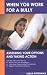 When You Work for a Bully: Assessing Your Options and Taking Action by Susan Futterman
