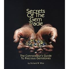 Secrets of the Gem Trade: The Connoisseur's Guide to Precious Gemstones