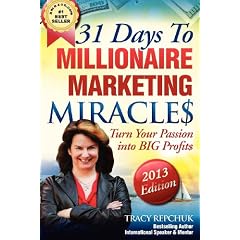 31 Days to Millionaire Marketing Miracles