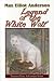 Legend of the White Wolf (Tweener Press Adventure) (Tweener Press Adventure)