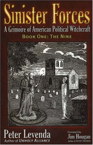 Sinister Forces-The Nine: A Grimoire of American Political Witchcraft (Sinister Forces)
