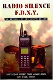 Radio Silence FDNY: The Betrayal of New York&iquest;s Bravest